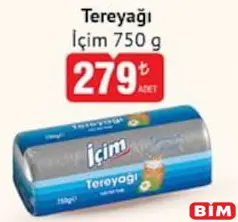 İÇİM TEREYAĞI 750 G fiyat ve kampanya bilgisi